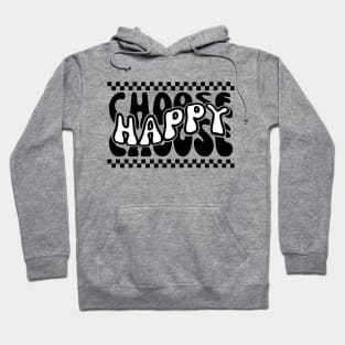 Choose Happy Hoodie